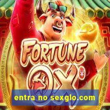 entra no sexglo.com